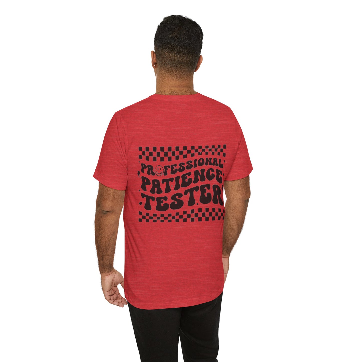 Professional Patience Tester Short Sleeve Tee