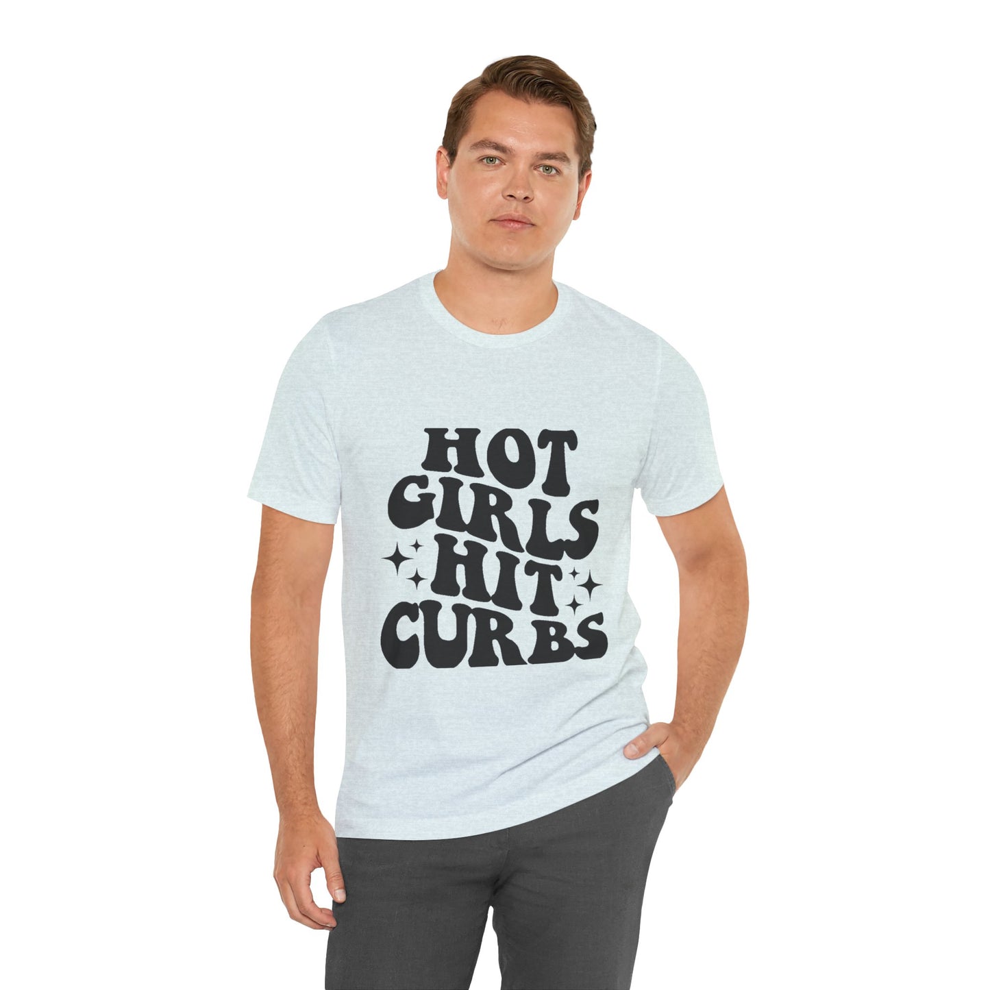 Hot Girls Hit Curbs Short Sleeve Tee