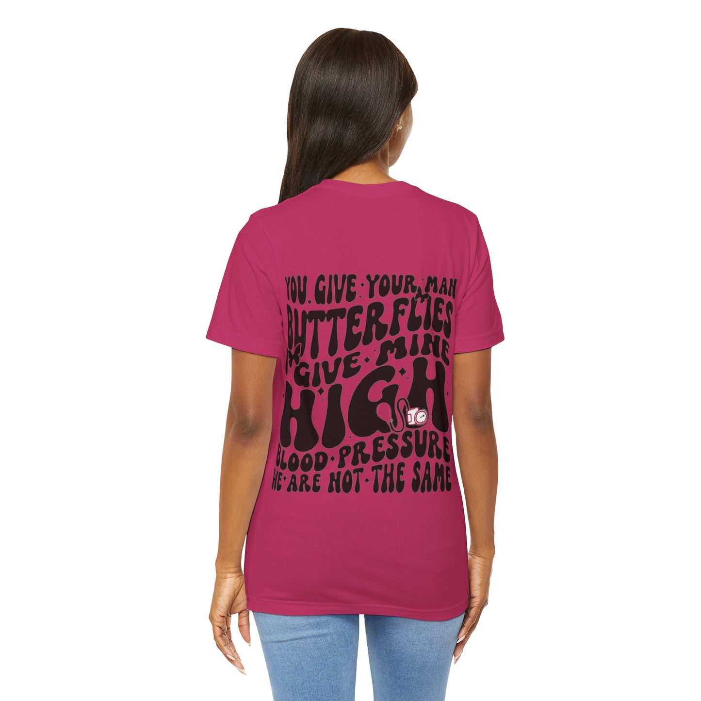 I Give Him High Blood Pressure Short Sleeve Tee