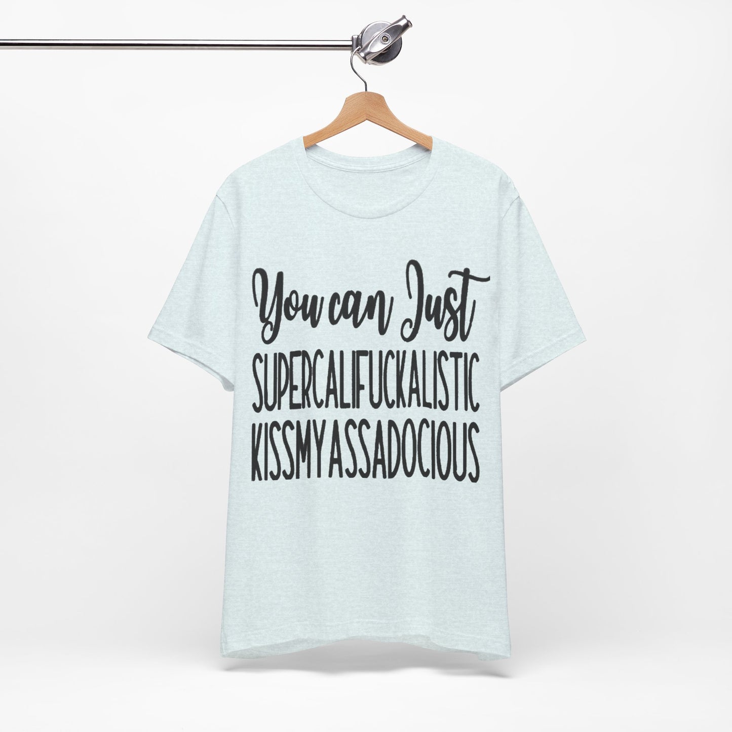 SUPERCALIFUCKALICIOUS Short Sleeve Tee