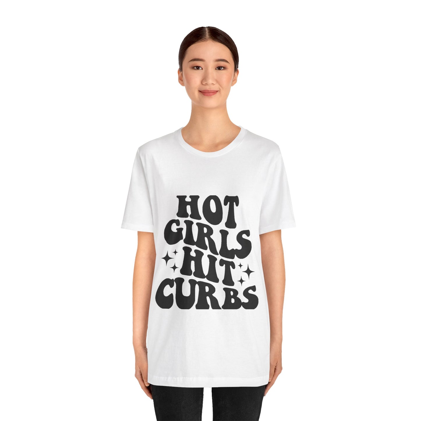 Hot Girls Hit Curbs Short Sleeve Tee