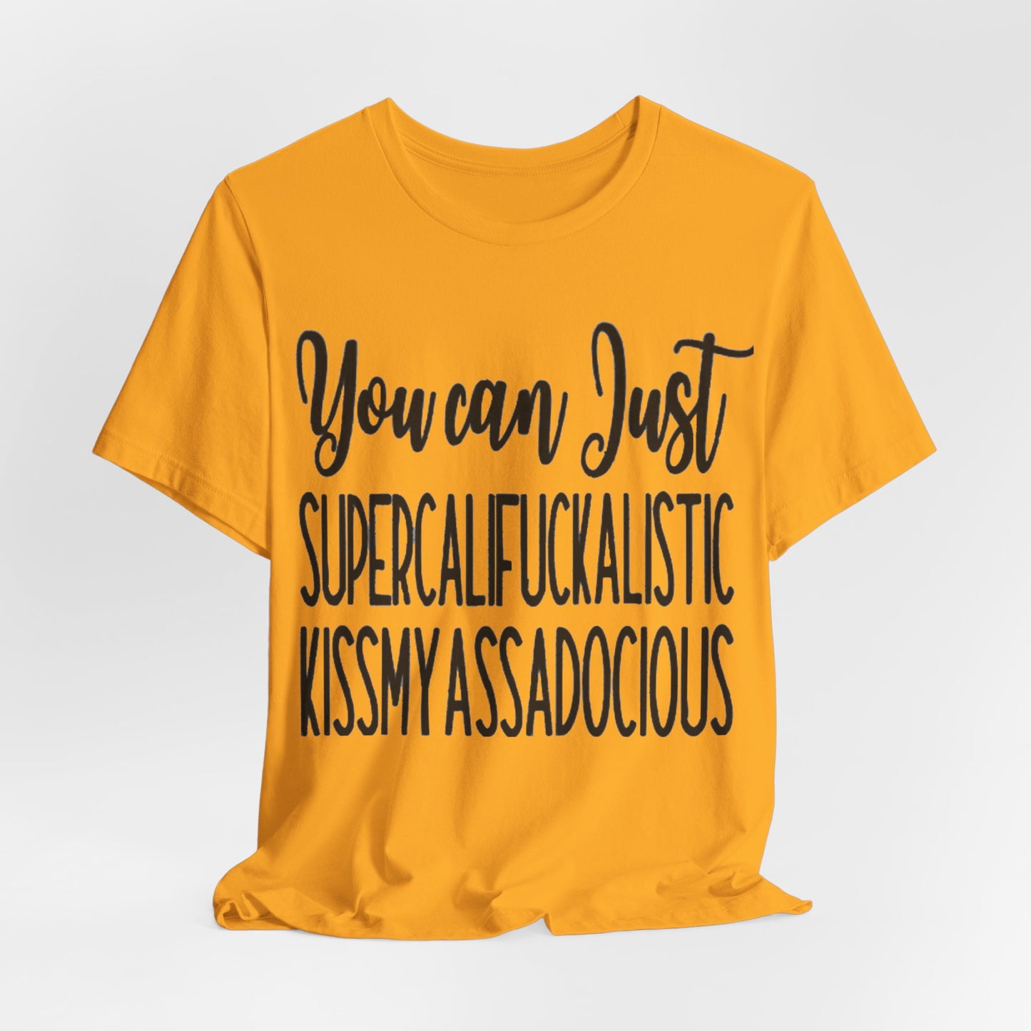 SUPERCALIFUCKALICIOUS Short Sleeve Tee