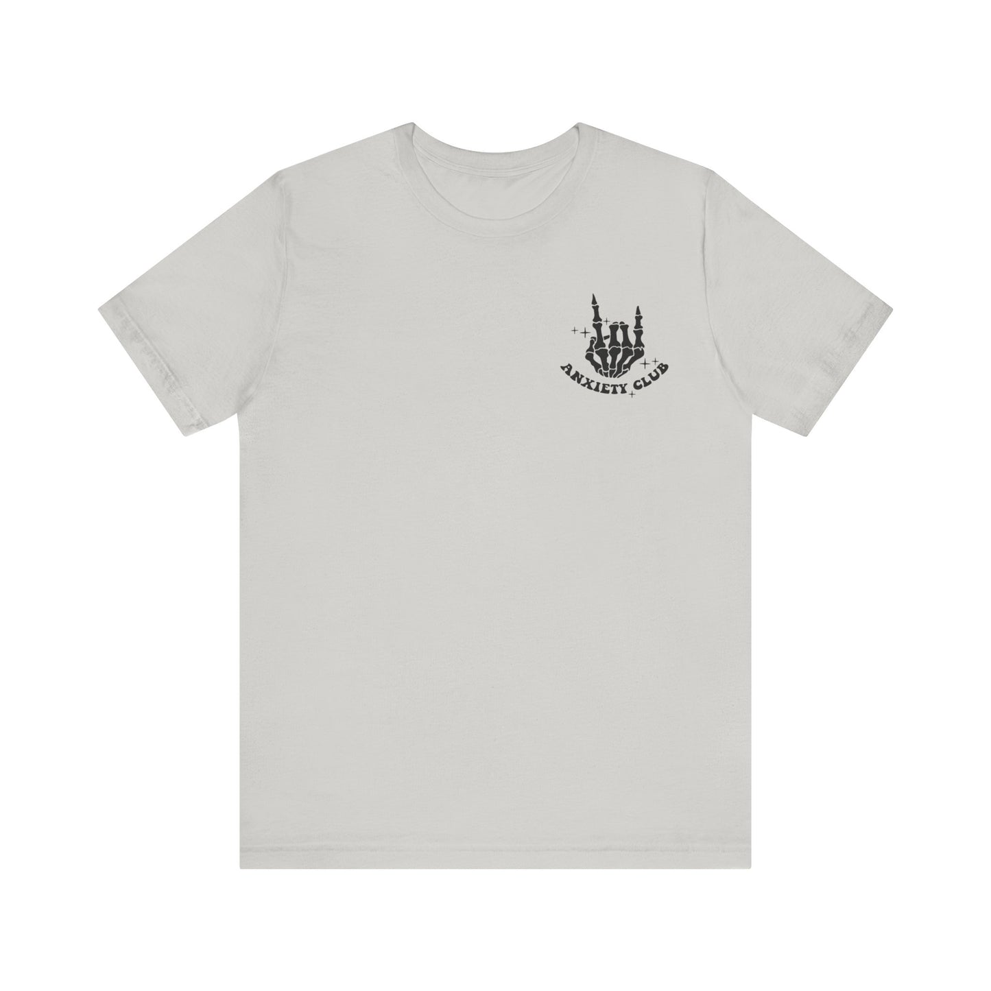 Anxiety Club Short Sleeve Tee