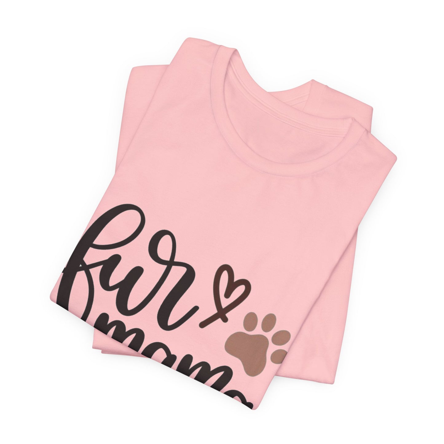 Fur Momma Short Sleeve Tee