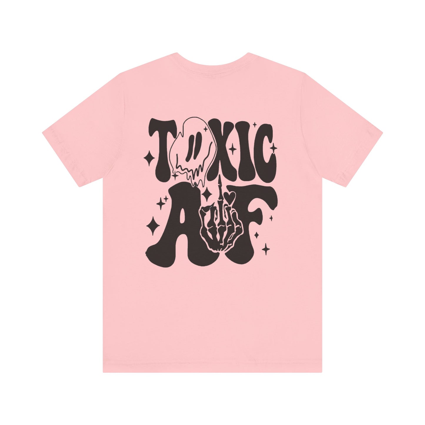 Toxic AF Short Sleeve Tee