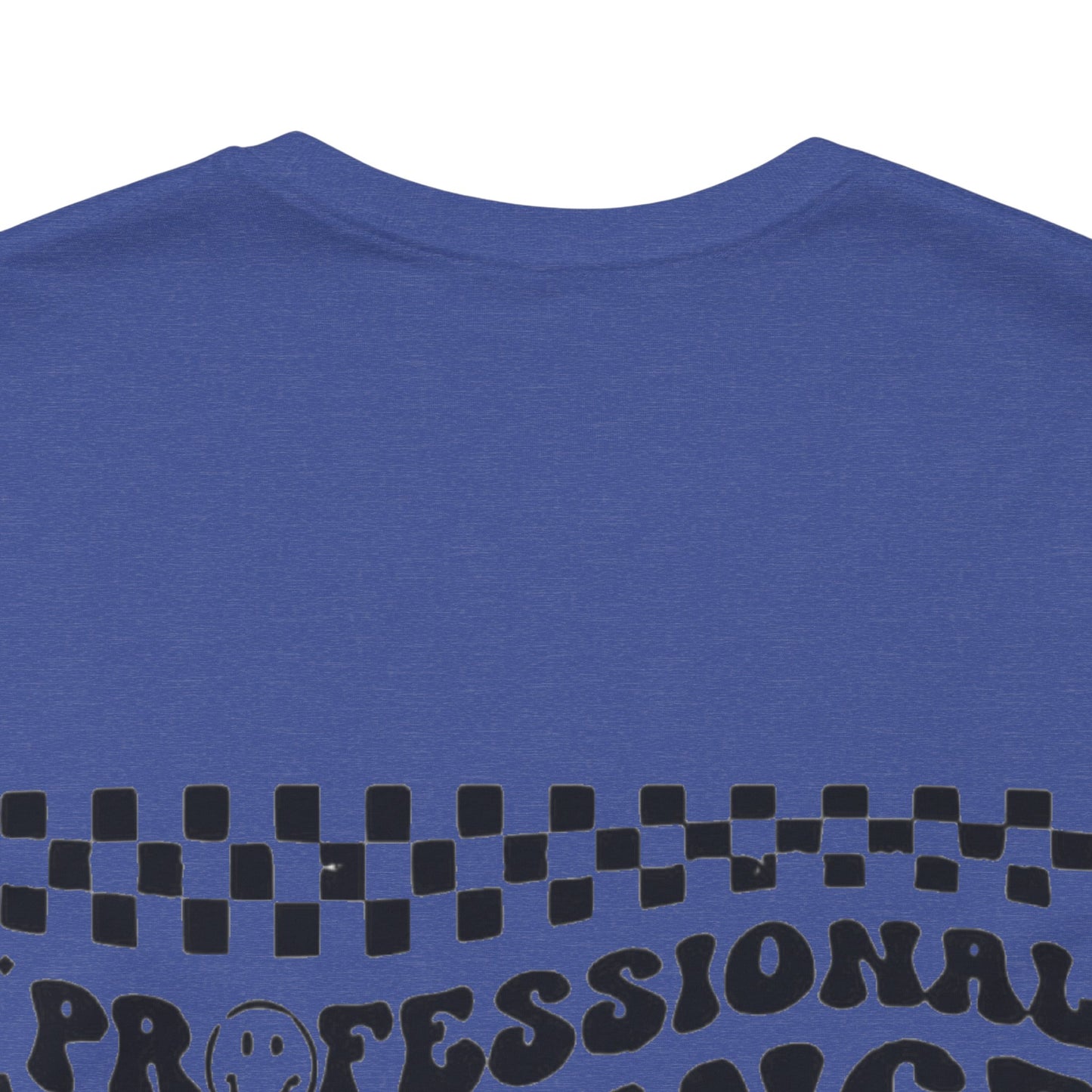 Professional Patience Tester Short Sleeve Tee