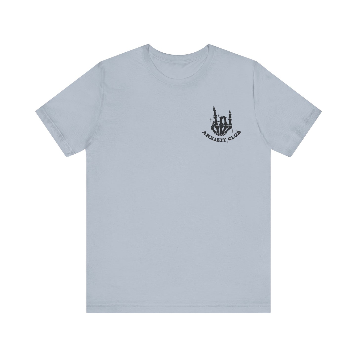 Anxiety Club Short Sleeve Tee