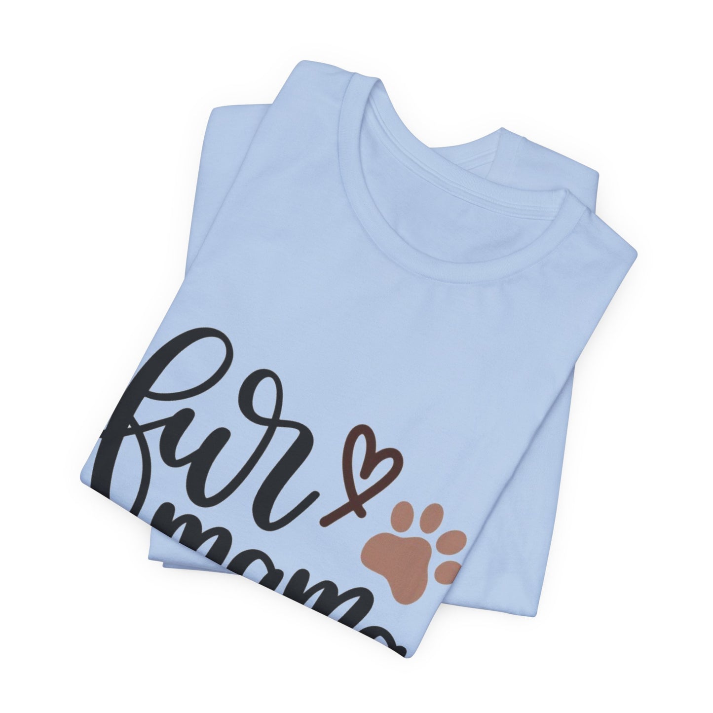 Fur Momma Short Sleeve Tee