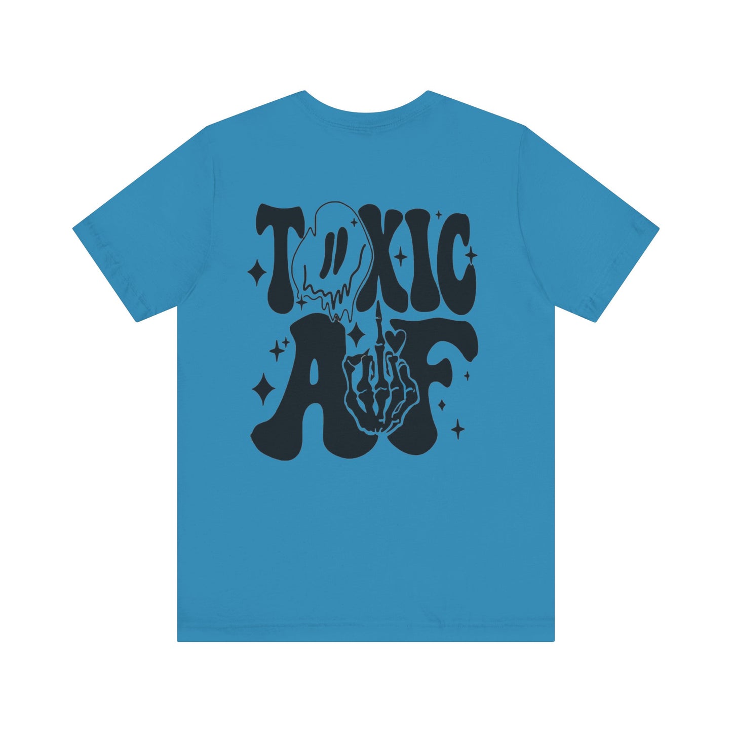 Toxic AF Short Sleeve Tee