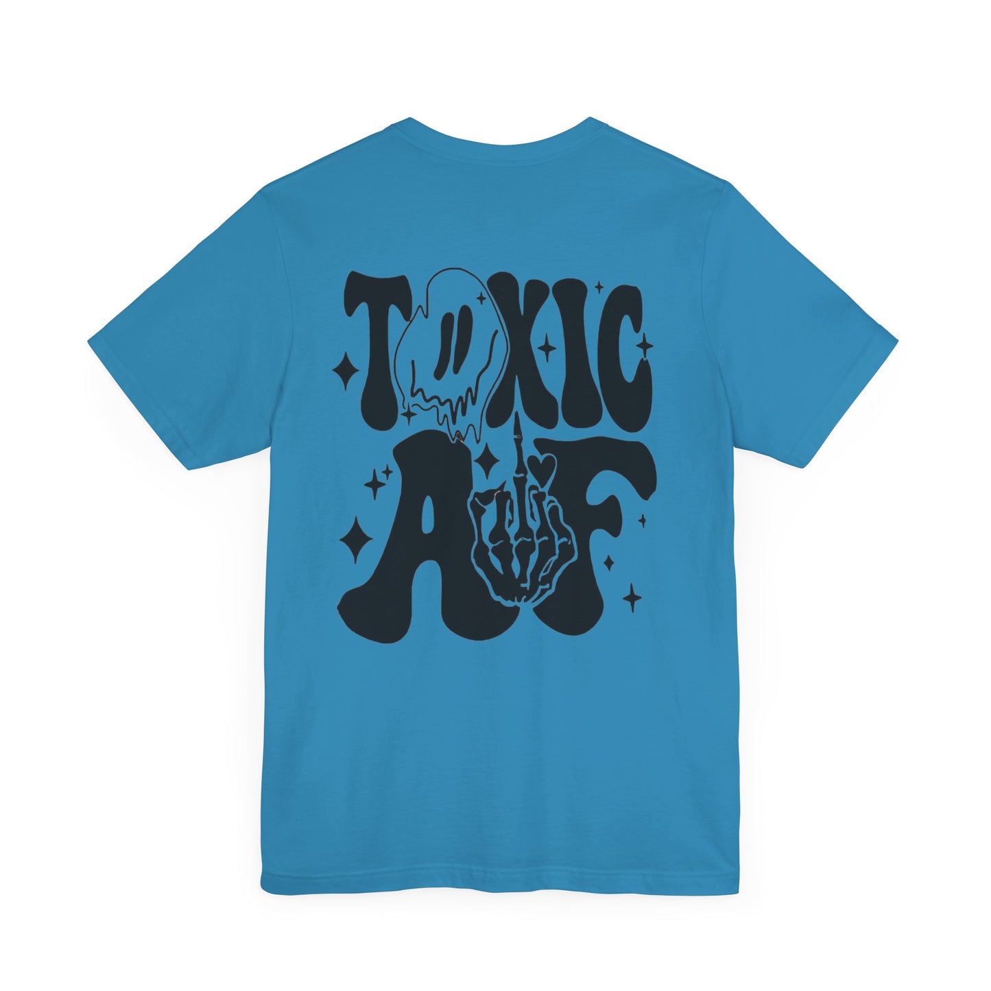 Toxic AF Short Sleeve Tee