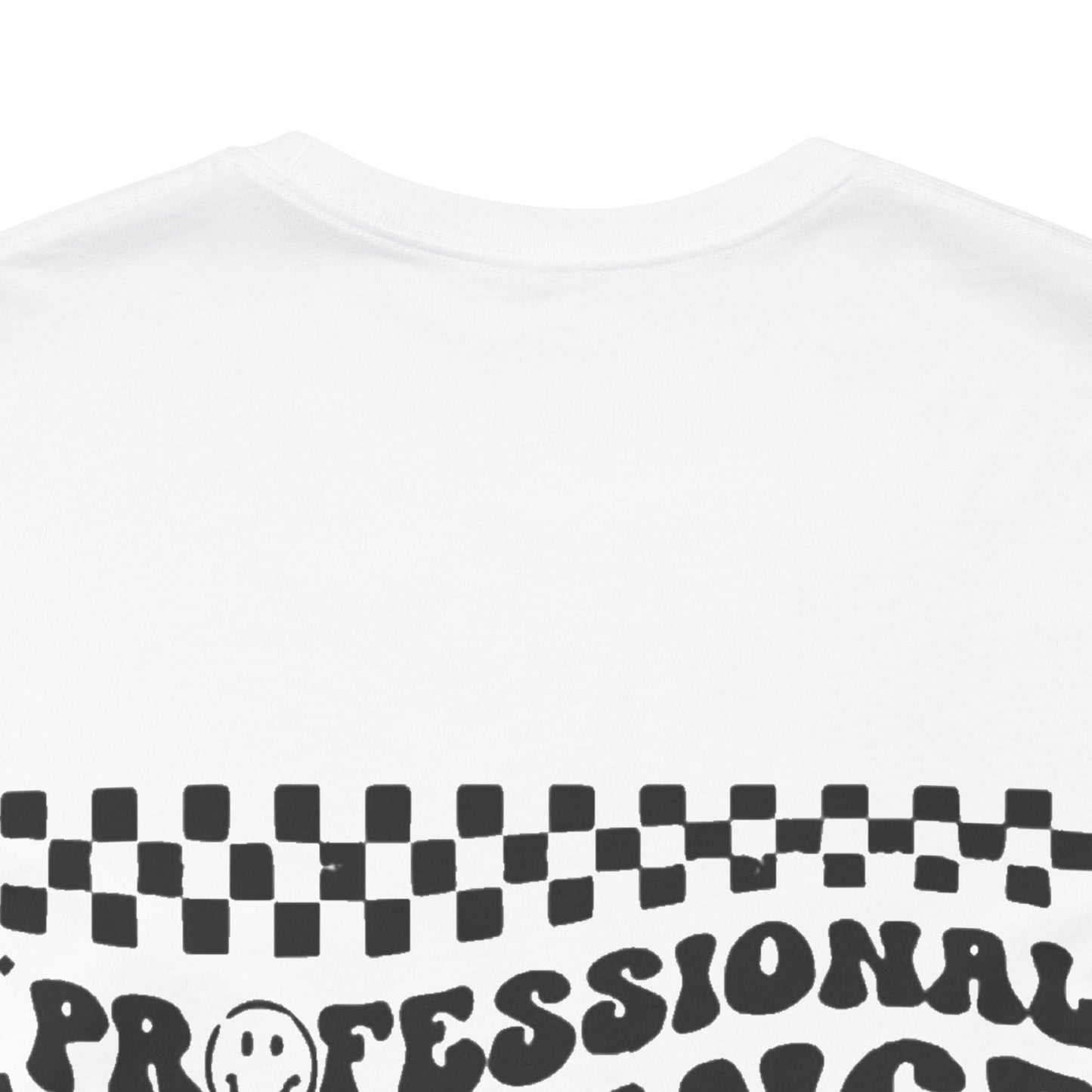 Professional Patience Tester Short Sleeve Tee