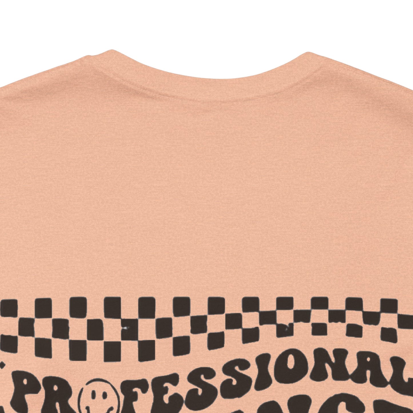 Professional Patience Tester Short Sleeve Tee