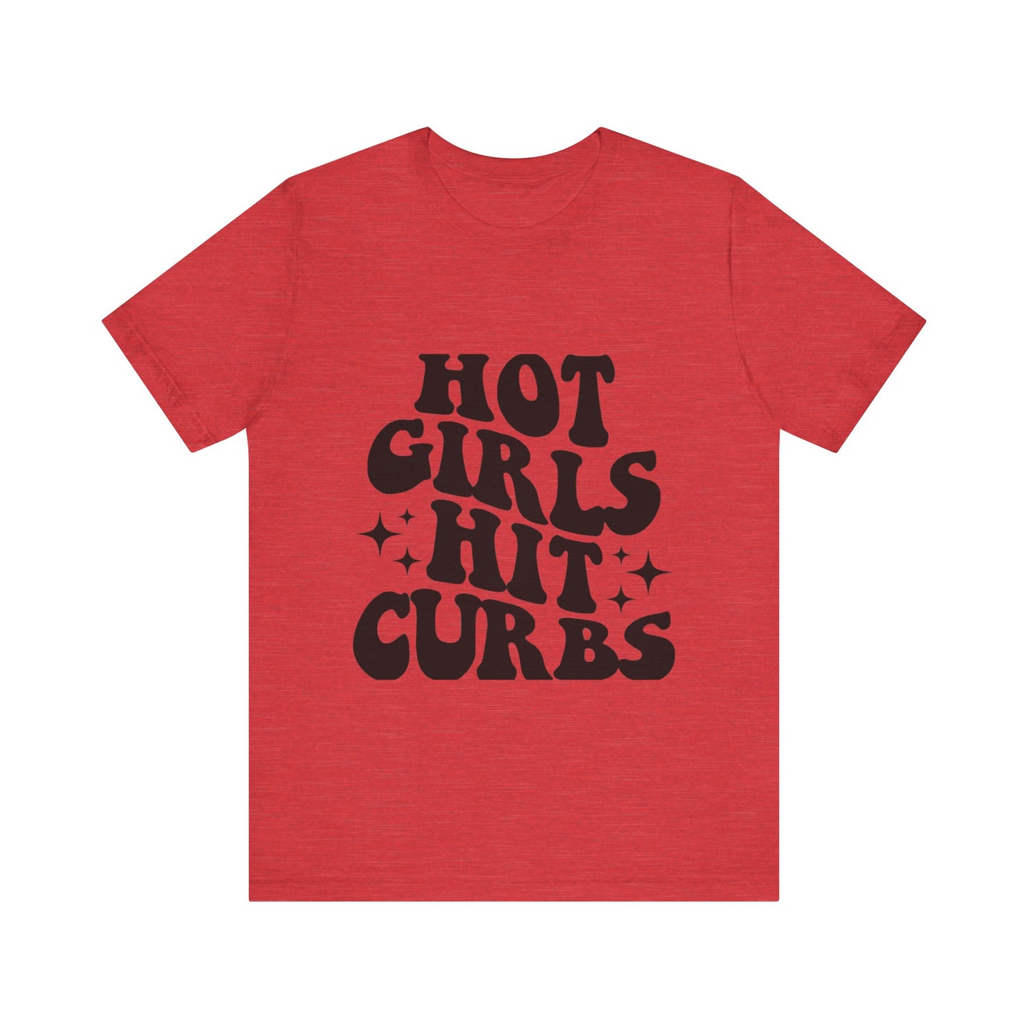 Hot Girls Hit Curbs Short Sleeve Tee