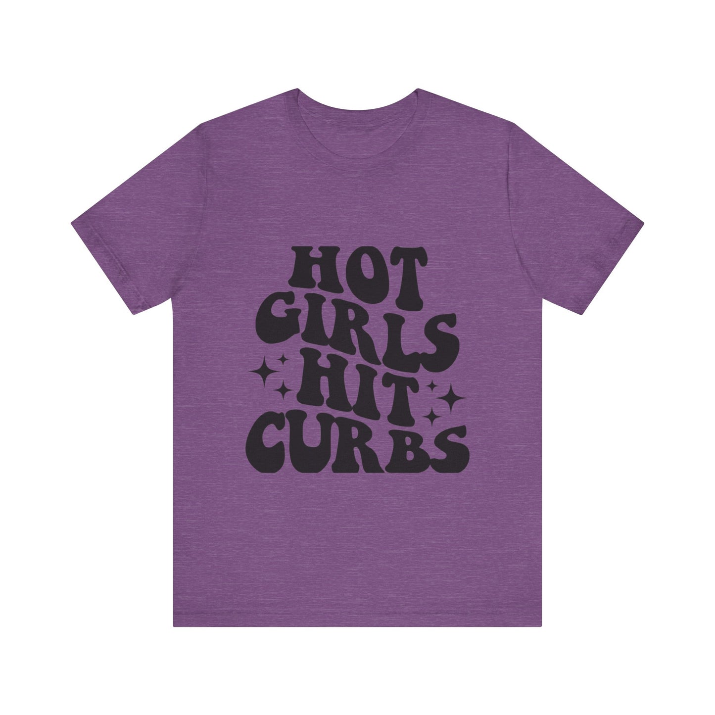 Hot Girls Hit Curbs Short Sleeve Tee