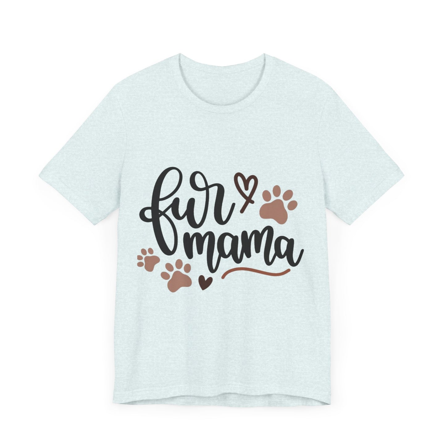 Fur Momma Short Sleeve Tee