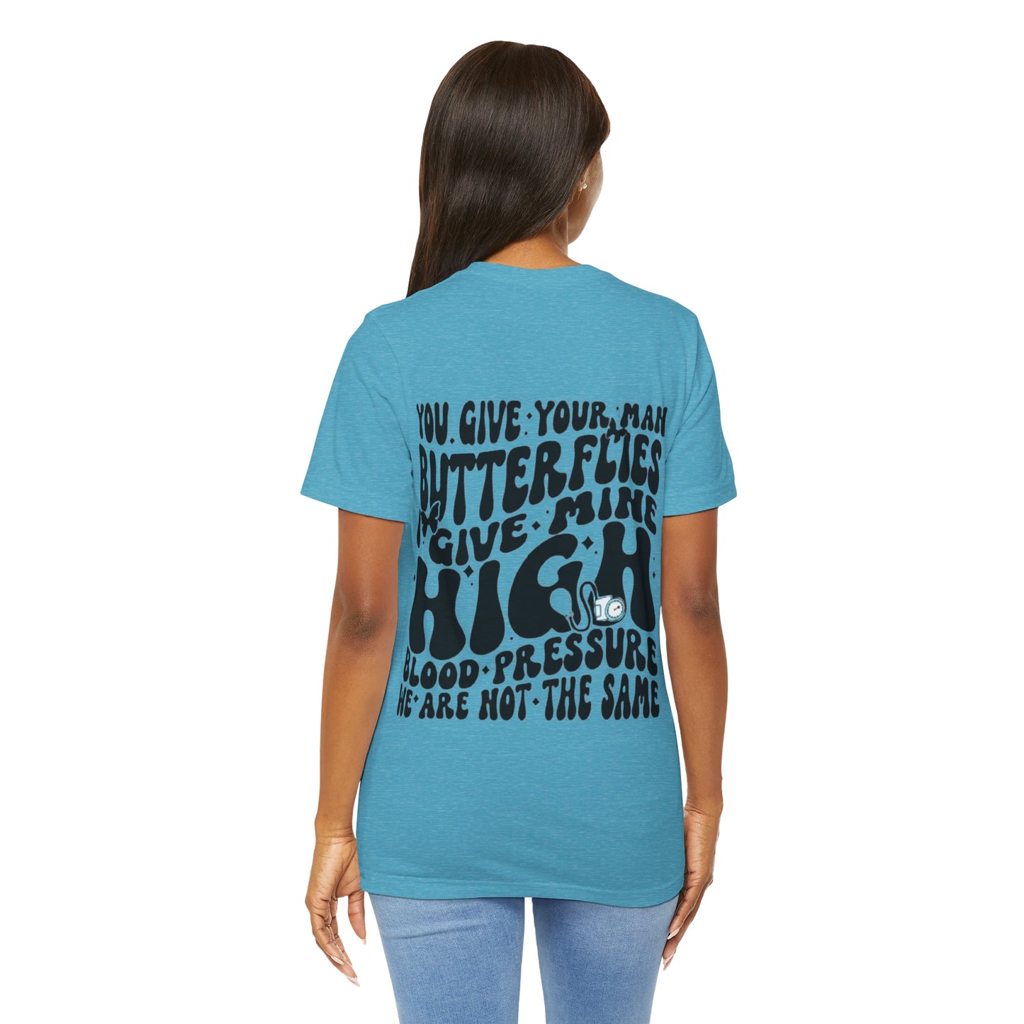 I Give Him High Blood Pressure Short Sleeve Tee