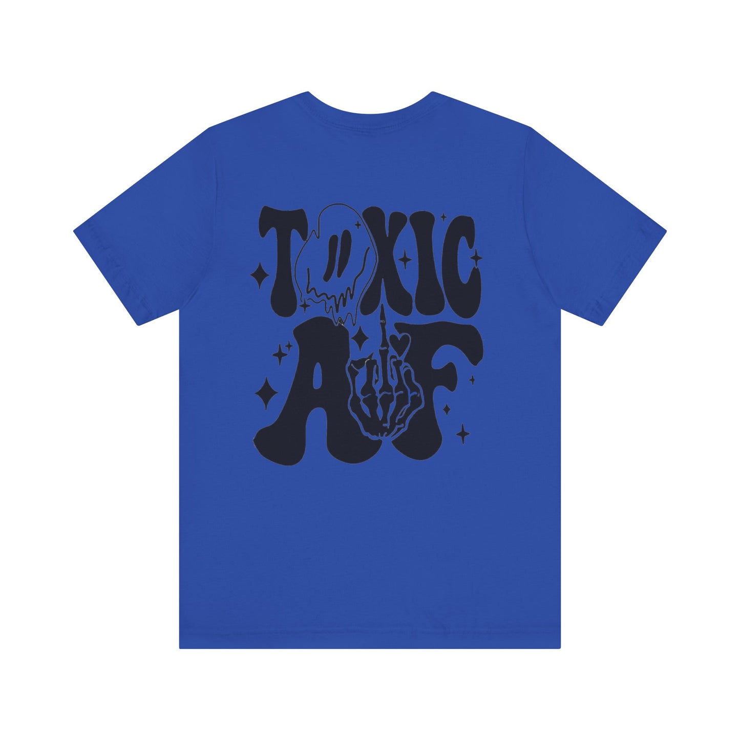 Toxic AF Short Sleeve Tee