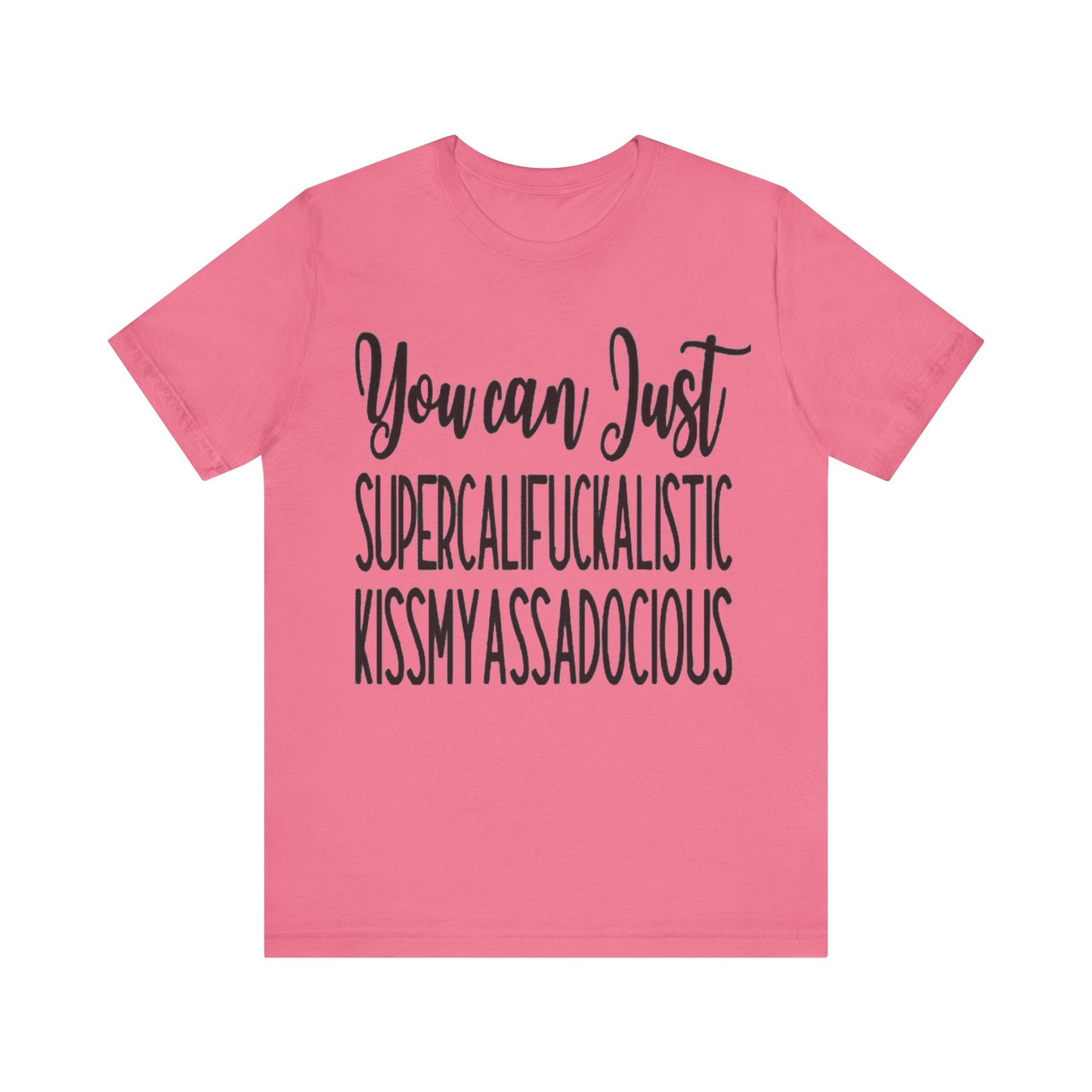 SUPERCALIFUCKALICIOUS Short Sleeve Tee