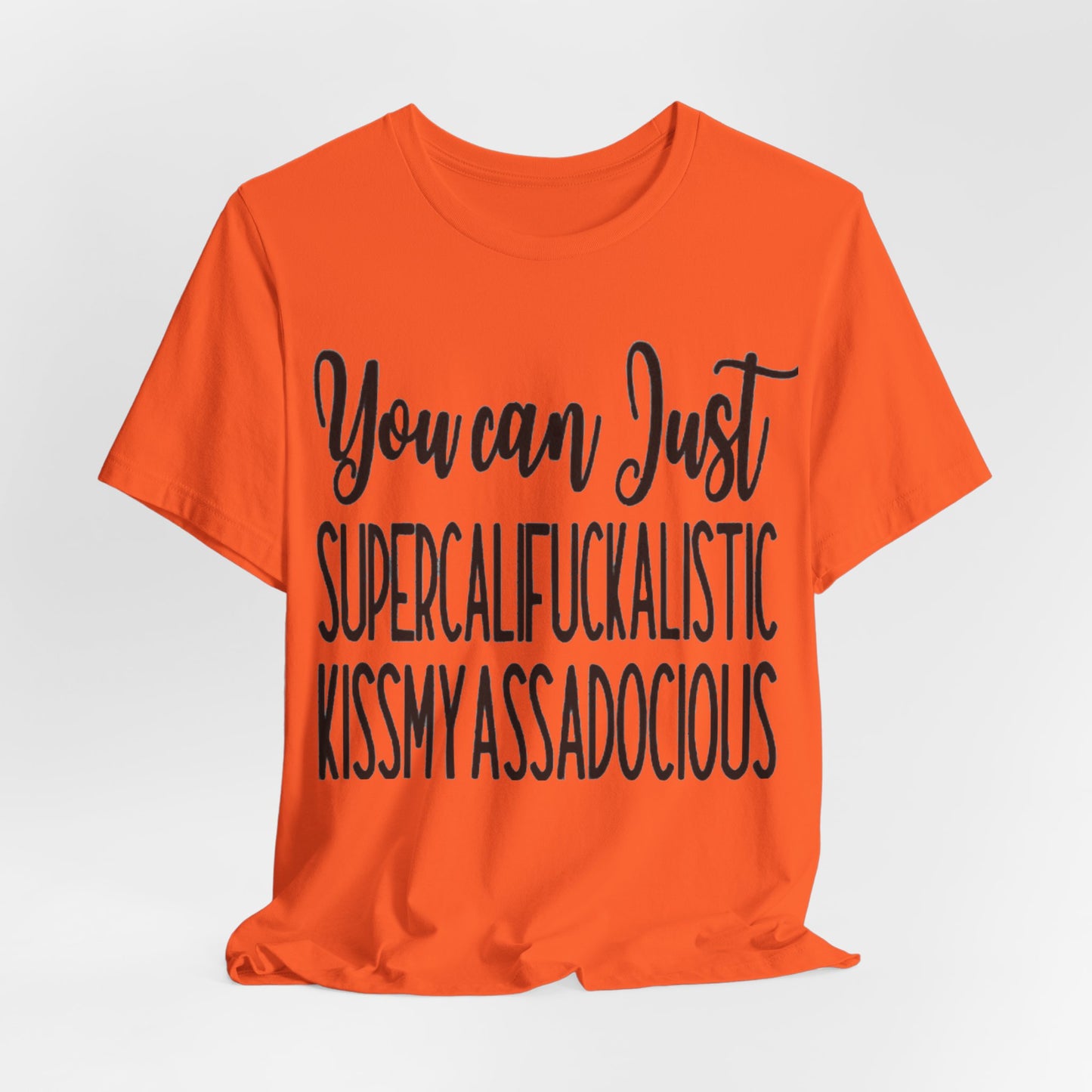 SUPERCALIFUCKALICIOUS Short Sleeve Tee