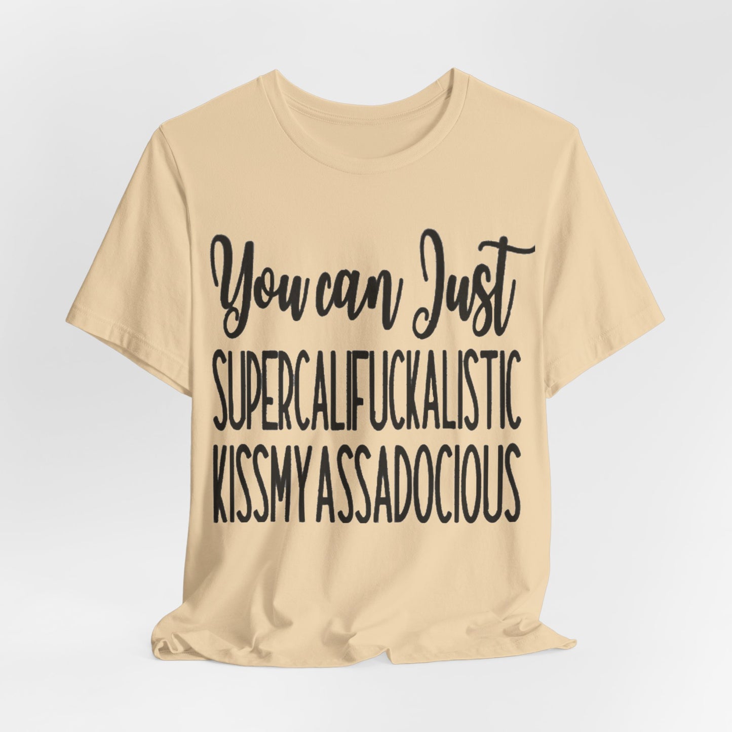 SUPERCALIFUCKALICIOUS Short Sleeve Tee