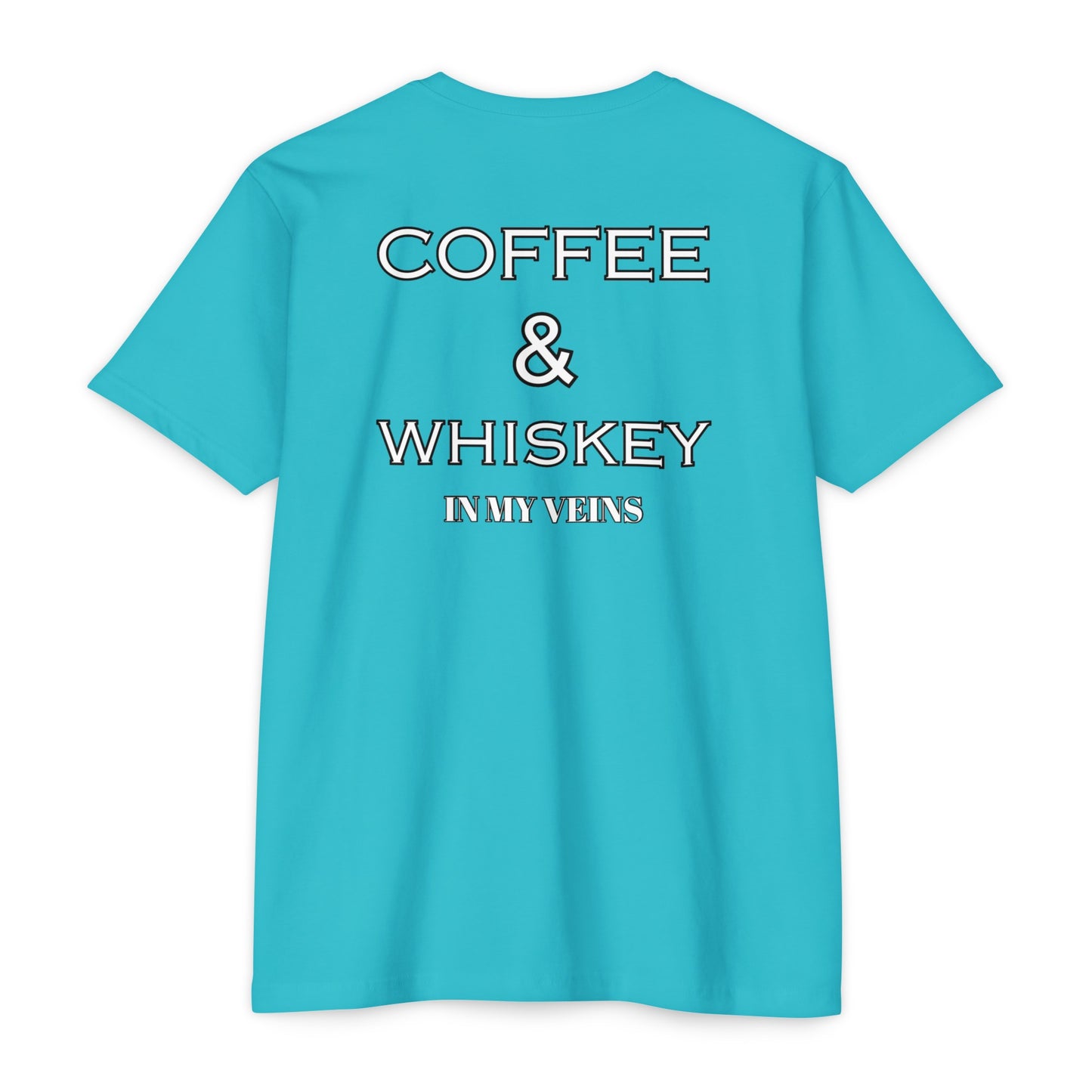 COFFEE AND WHISKEY IN MY VEINS COLORED Jersey T-shirt