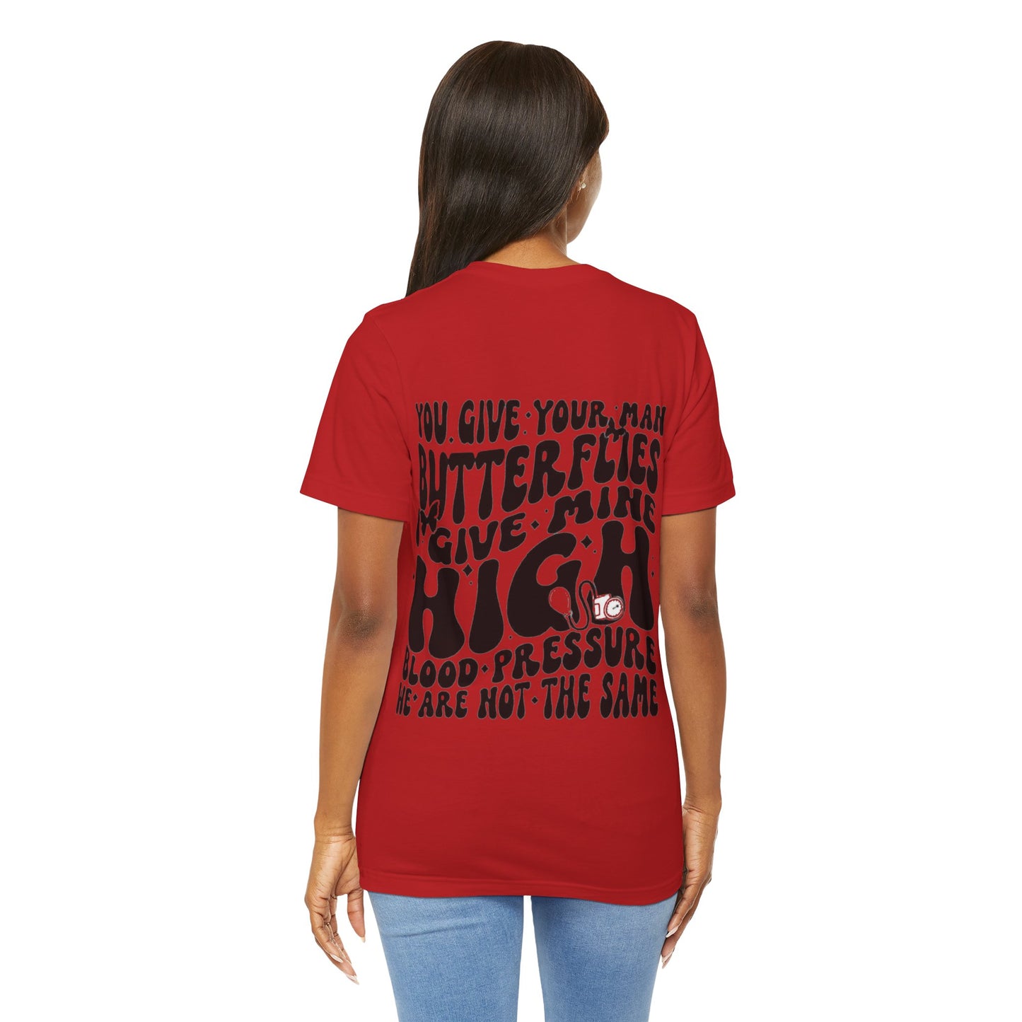 I Give Him High Blood Pressure Short Sleeve Tee