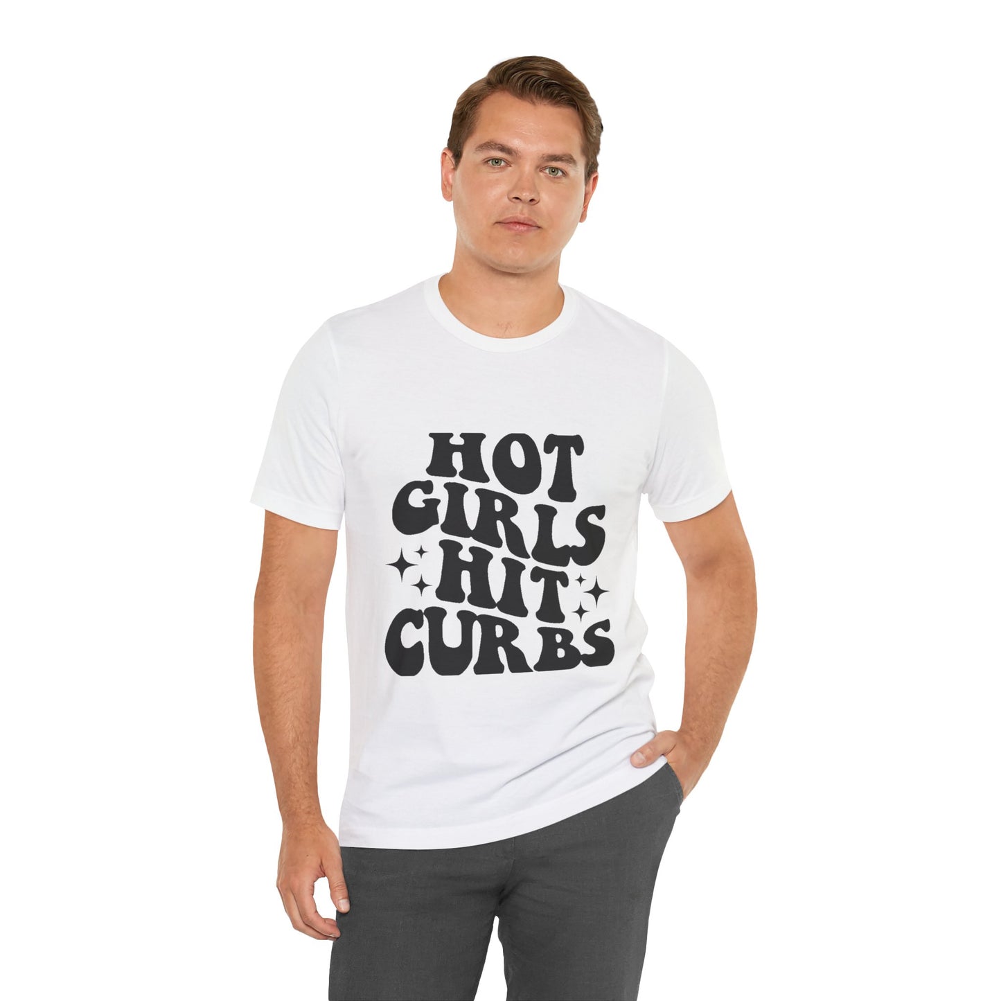 Hot Girls Hit Curbs Short Sleeve Tee