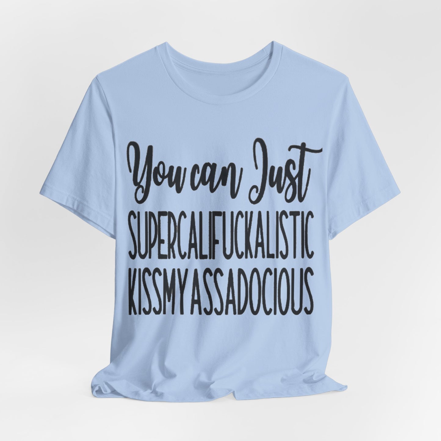 SUPERCALIFUCKALICIOUS Short Sleeve Tee