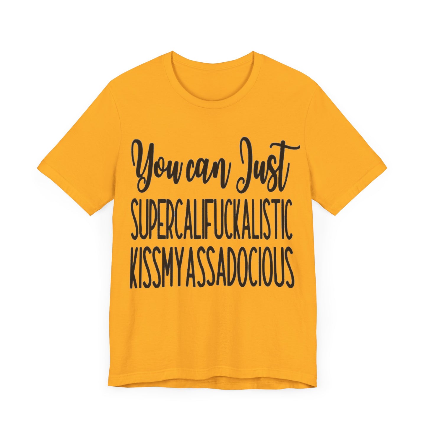 SUPERCALIFUCKALICIOUS Short Sleeve Tee