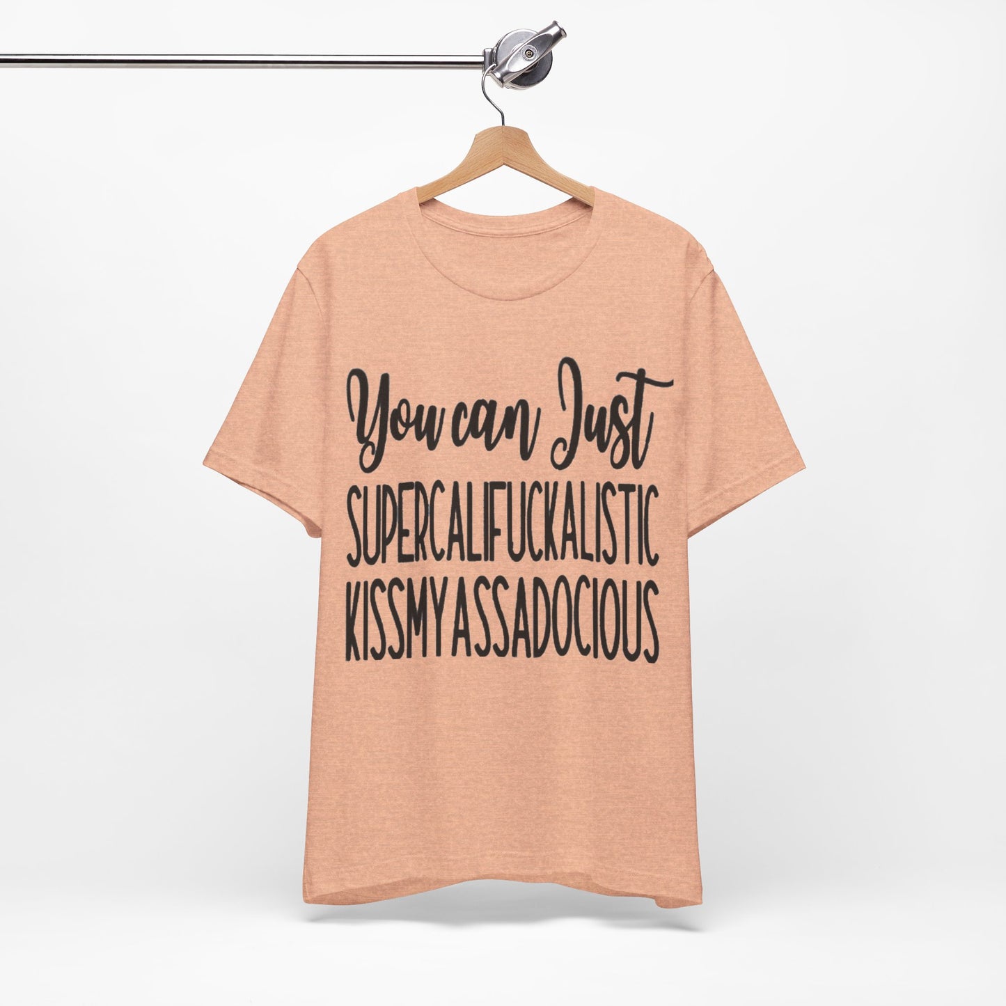 SUPERCALIFUCKALICIOUS Short Sleeve Tee