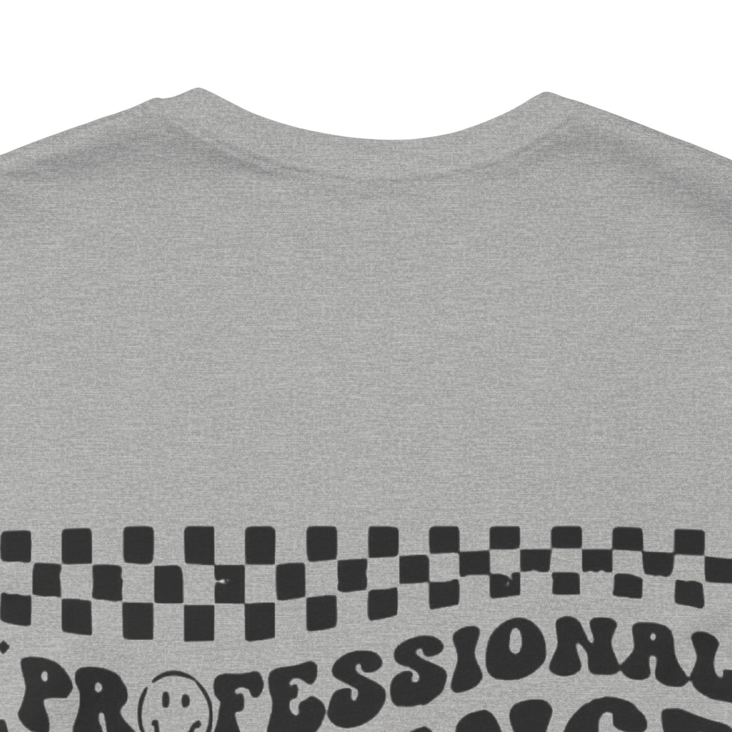 Professional Patience Tester Short Sleeve Tee