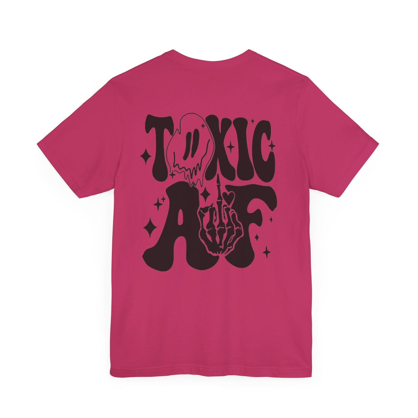 Toxic AF Short Sleeve Tee