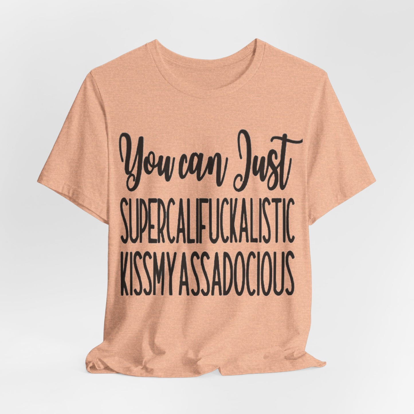 SUPERCALIFUCKALICIOUS Short Sleeve Tee