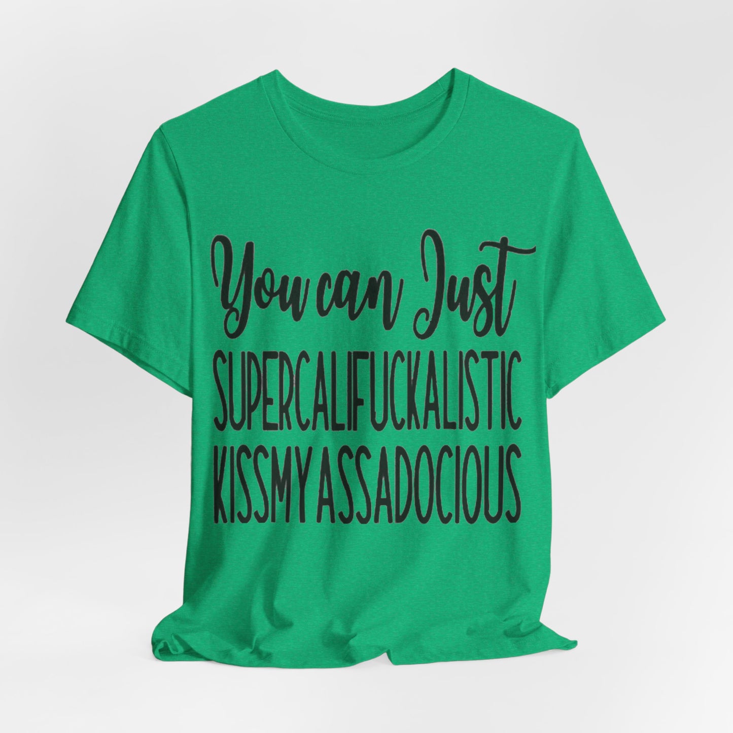 SUPERCALIFUCKALICIOUS Short Sleeve Tee