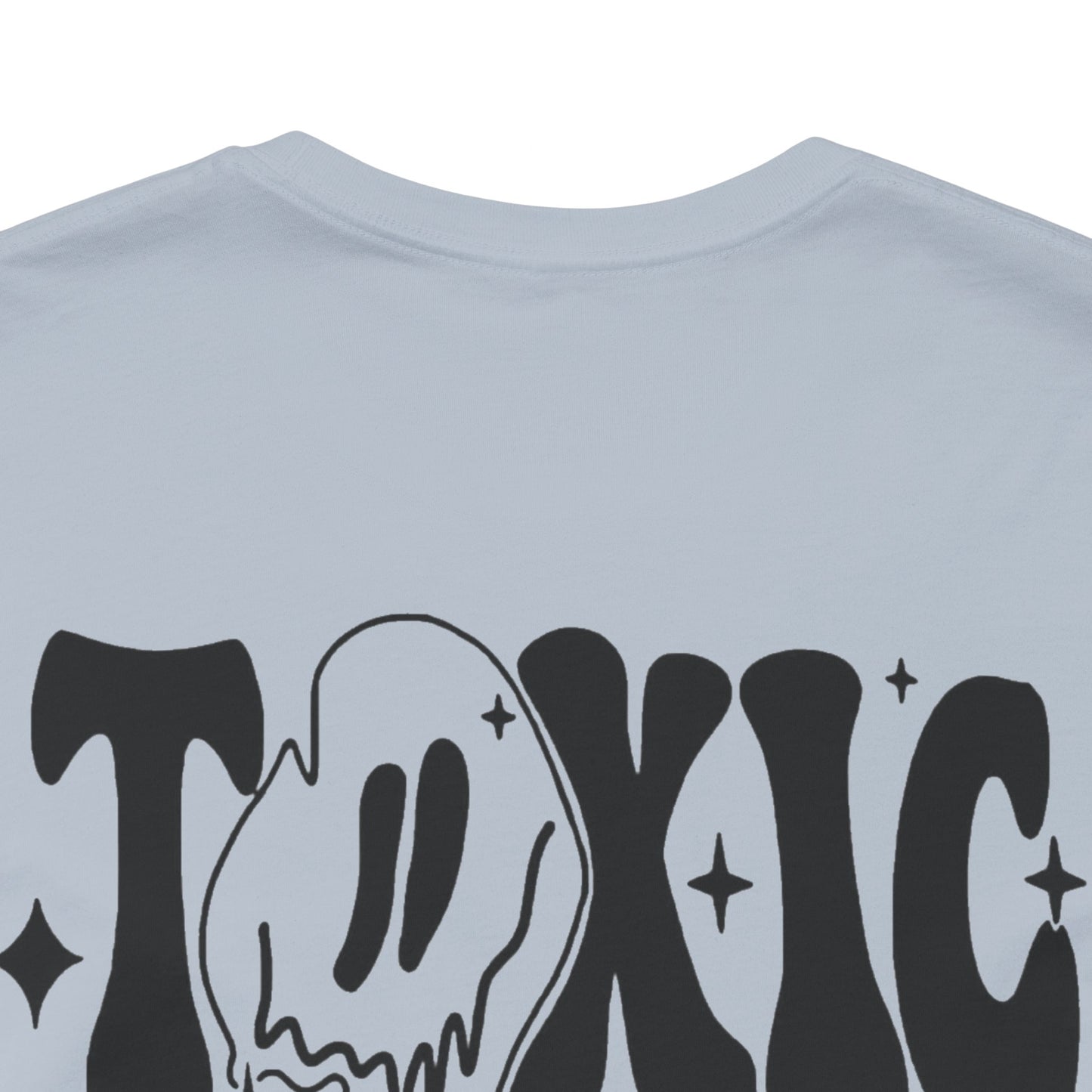 Toxic AF Short Sleeve Tee