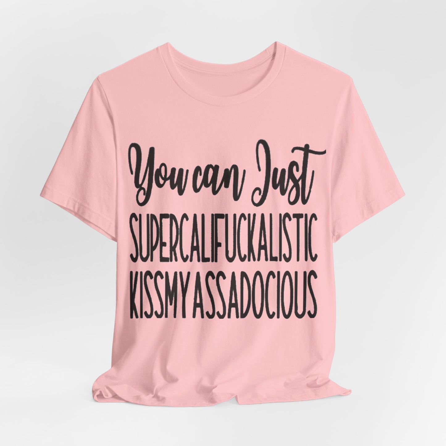 SUPERCALIFUCKALICIOUS Short Sleeve Tee