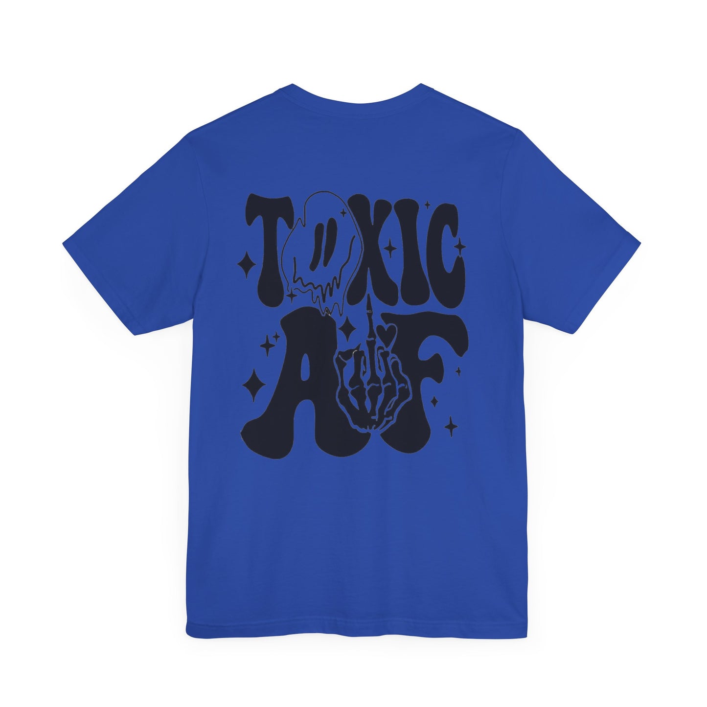 Toxic AF Short Sleeve Tee