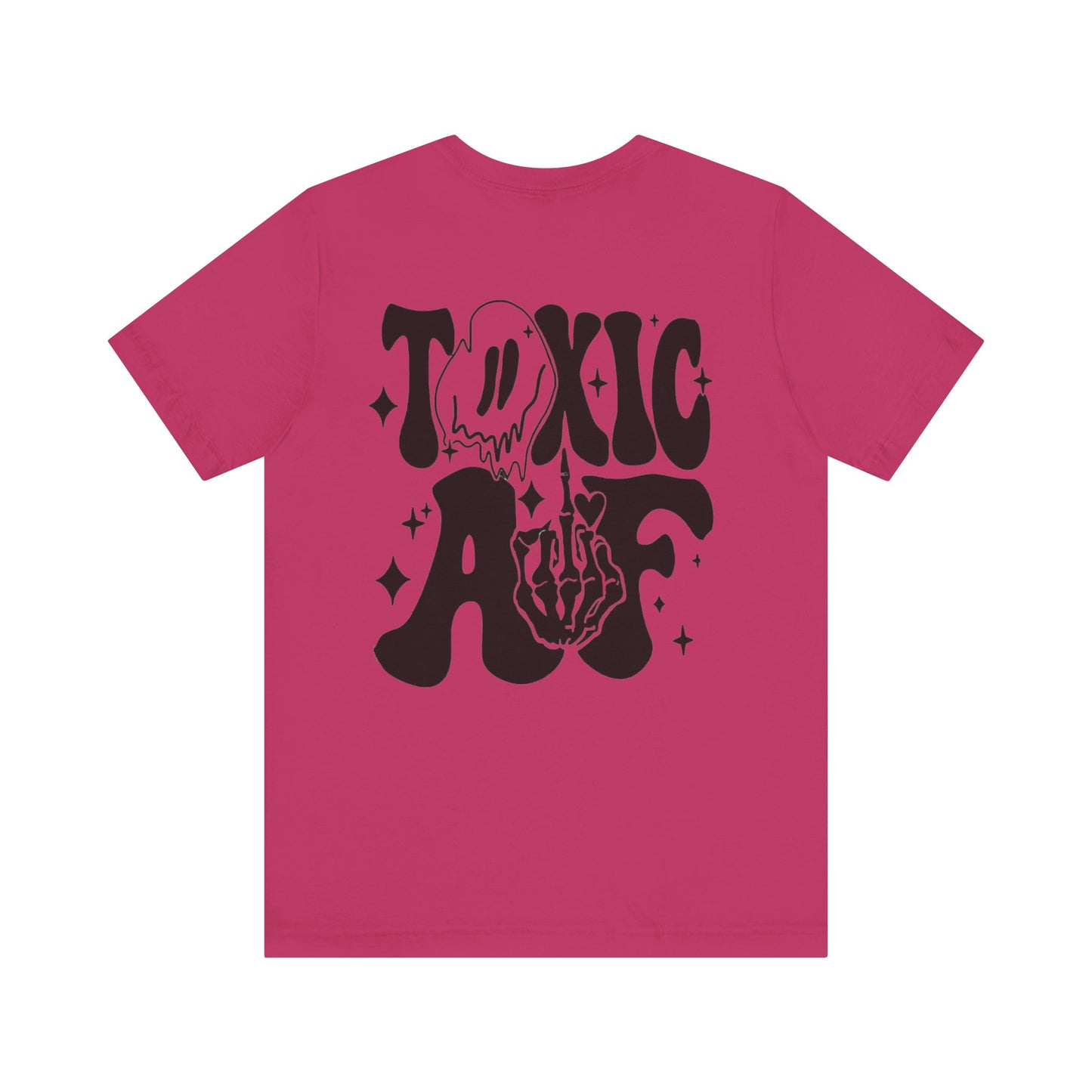 Toxic AF Short Sleeve Tee