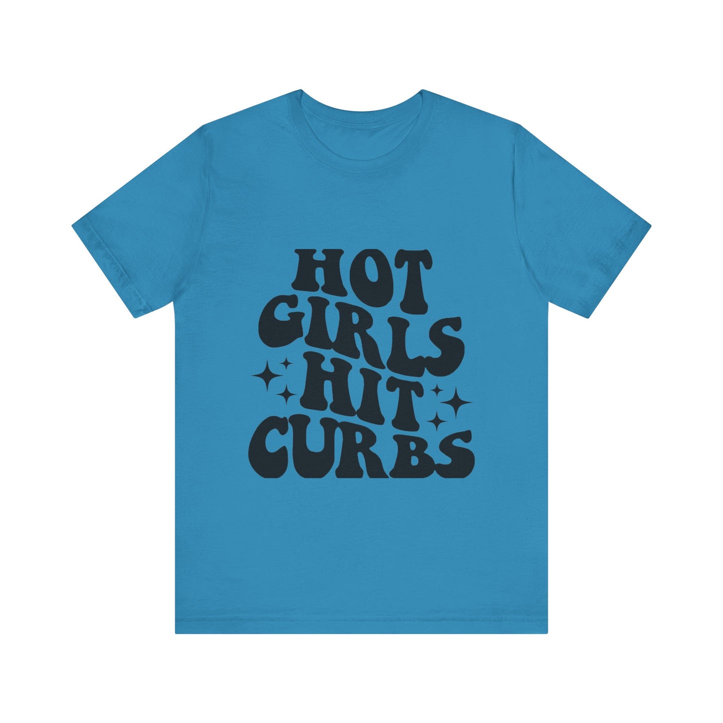 Hot Girls Hit Curbs Short Sleeve Tee