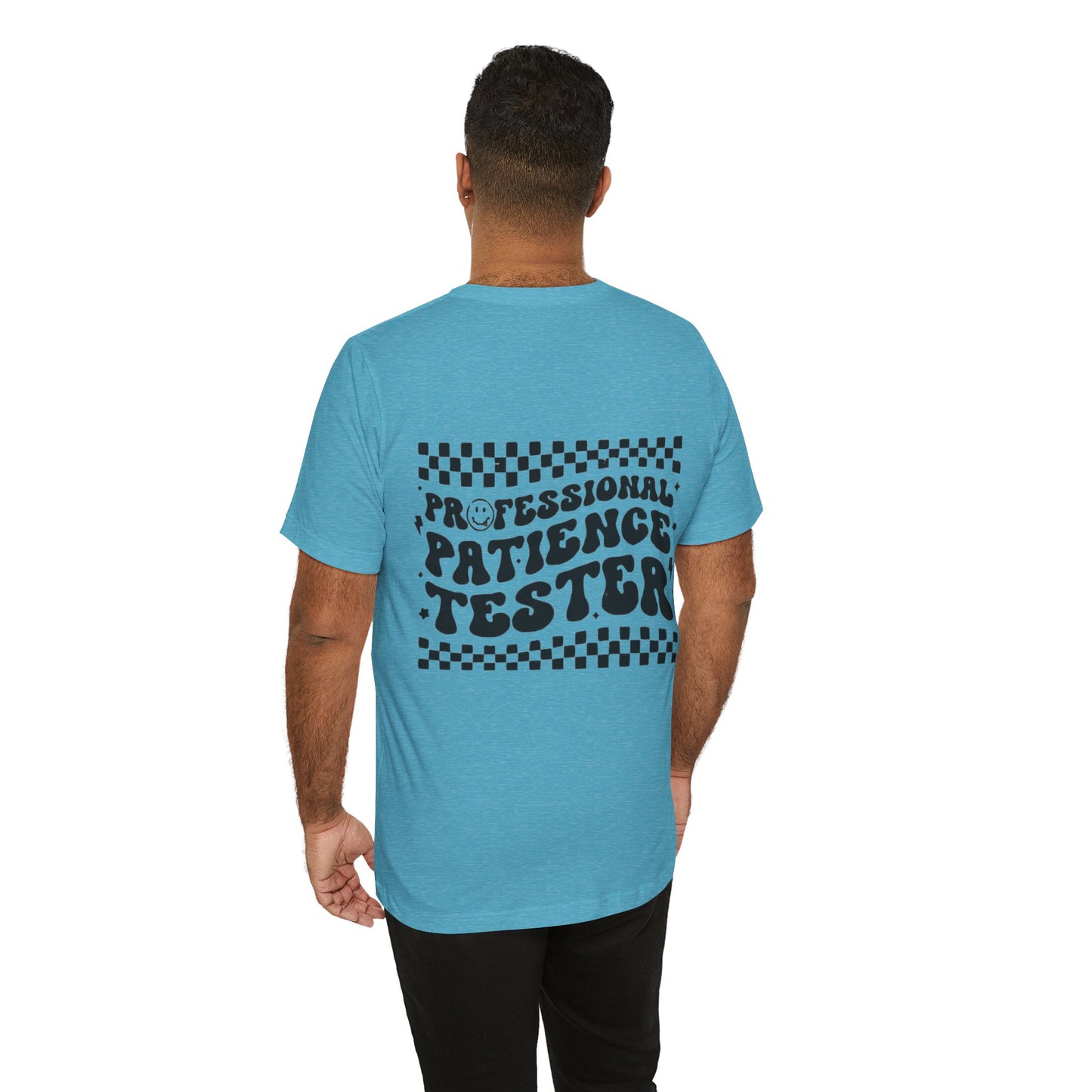 Professional Patience Tester Short Sleeve Tee