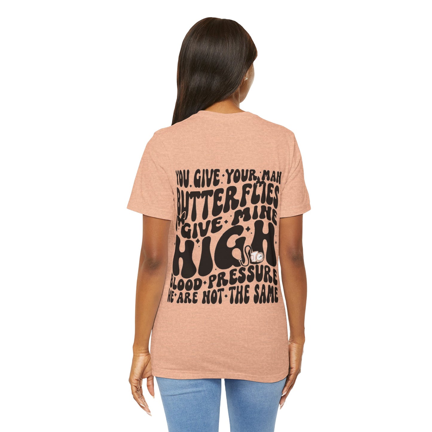 I Give Him High Blood Pressure Short Sleeve Tee