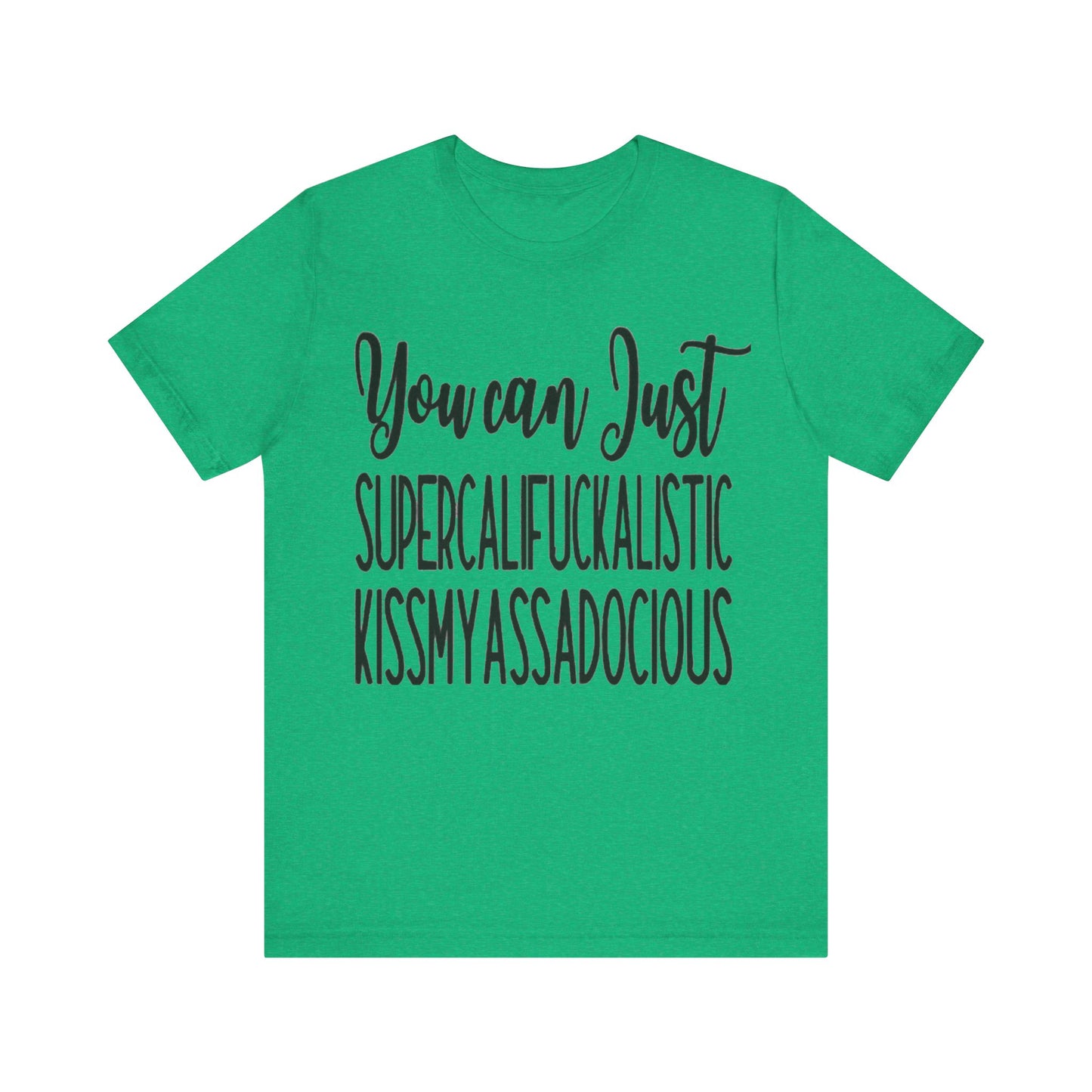 SUPERCALIFUCKALICIOUS Short Sleeve Tee