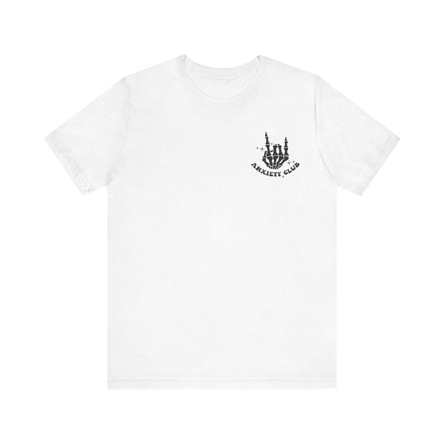 Anxiety Club Short Sleeve Tee