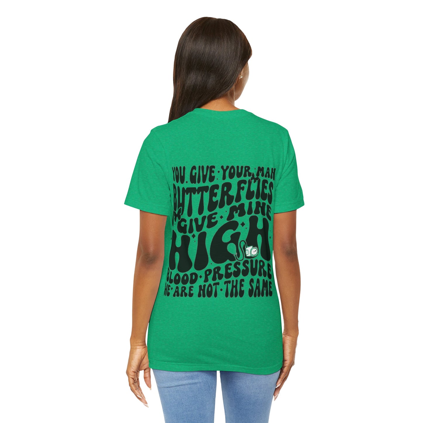 I Give Him High Blood Pressure Short Sleeve Tee