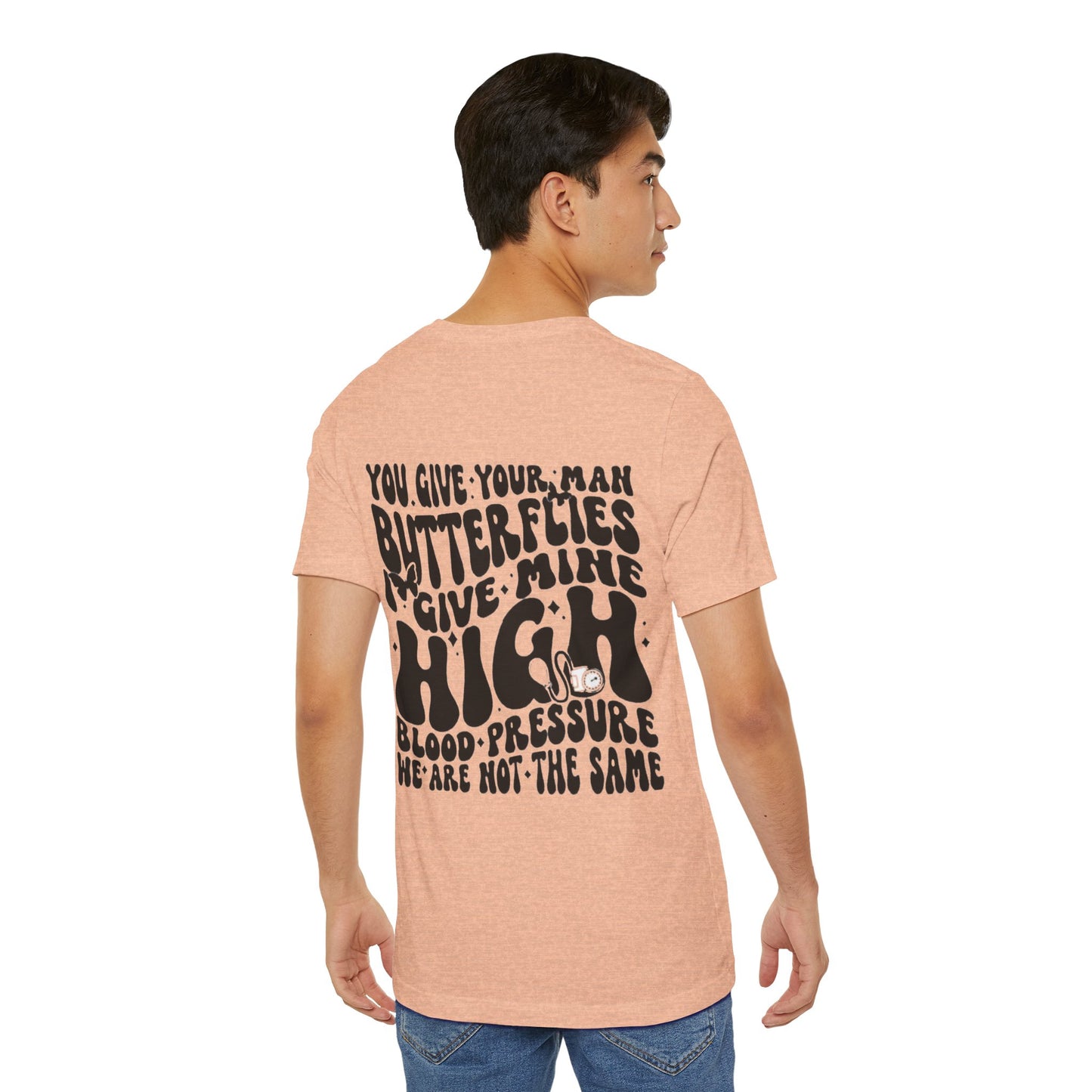 I Give Him High Blood Pressure Short Sleeve Tee