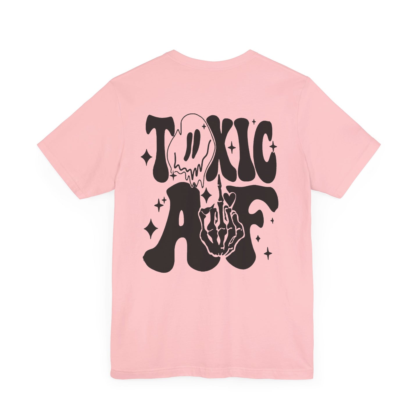 Toxic AF Short Sleeve Tee