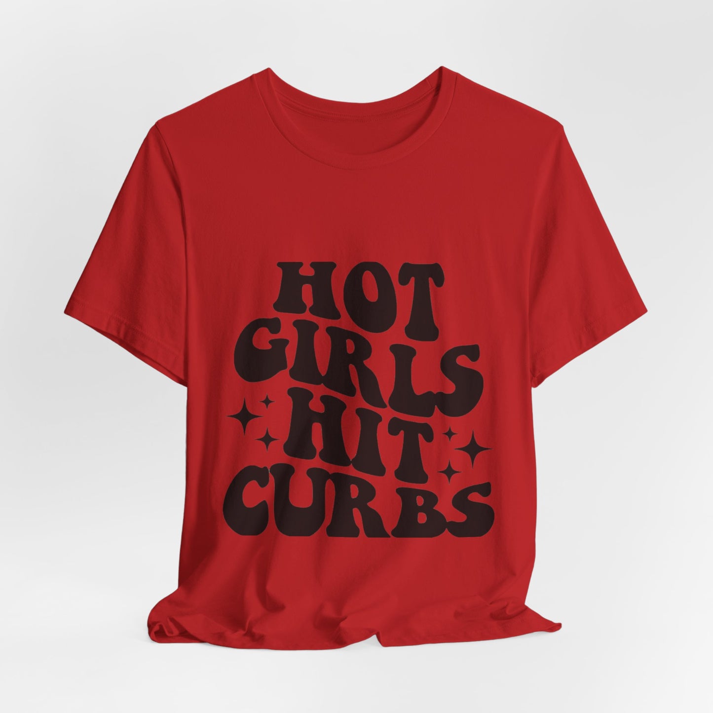 Hot Girls Hit Curbs Short Sleeve Tee