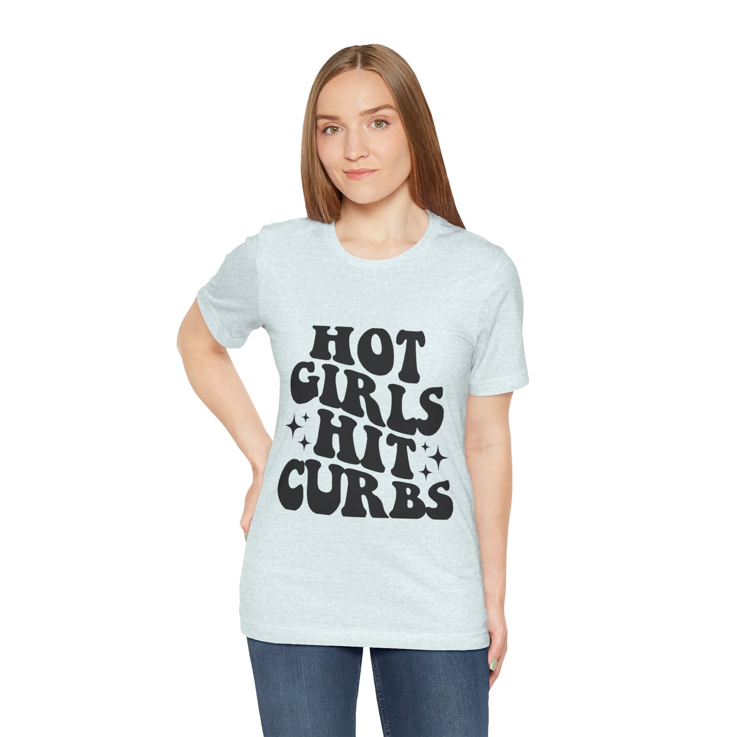 Hot Girls Hit Curbs Short Sleeve Tee