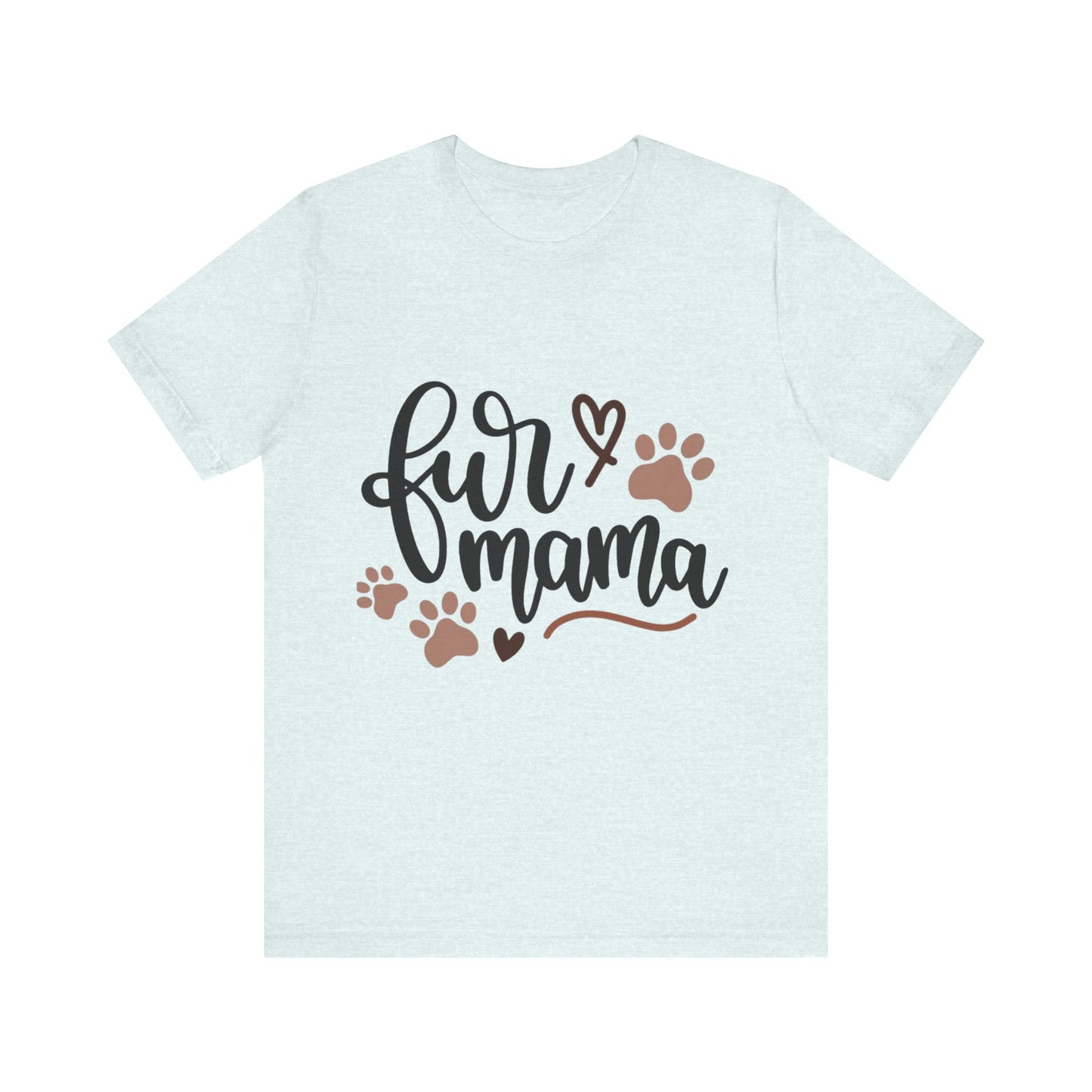 Fur Momma Short Sleeve Tee