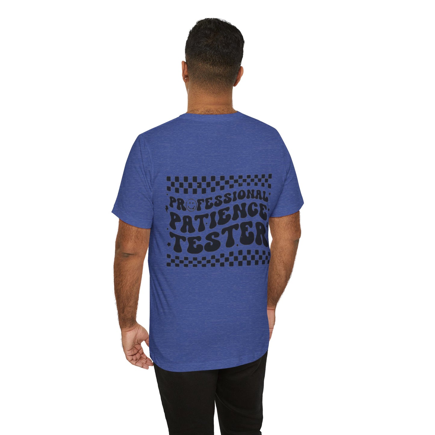 Professional Patience Tester Short Sleeve Tee